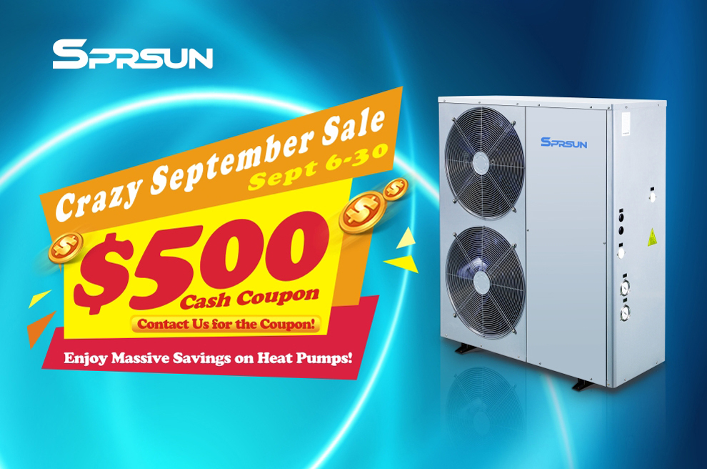 Сумасшедшая сентябрьская распродажа Sprsun — получите купоны на 500 долларов США на тепловые насосы